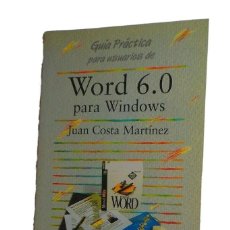 Libros de segunda mano: GUIA PRÁCTICA WORD 6.0 PARA WINDOWS JUAN COSTA MARTINEZ ANAYA 1997