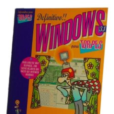 Libros de segunda mano: DEFINITIVO!! WINDOWS 3.1 PARA TORPES EDICIONES ANAYA 1994