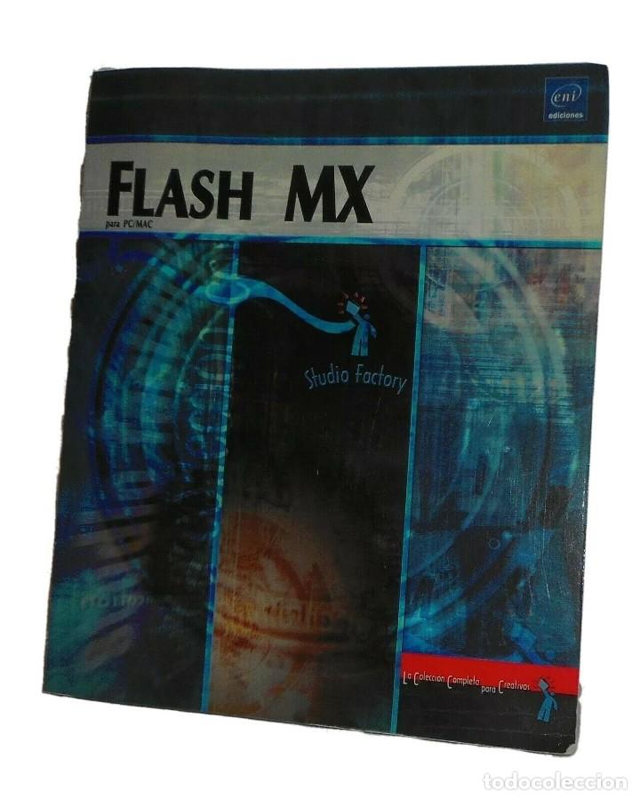Libros de segunda mano: LIBRO FLASH MX EDITORIAL ENI 2002 LA COLECCI&Oacute;N STUDIO FACTORY - Foto 1