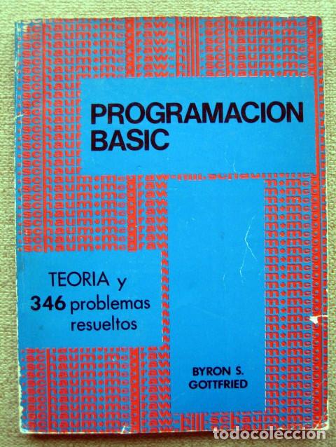 Libros de segunda mano: Programaci&oacute;n BASIC. Teor&iacute;a y 346 problemas resueltos, de Byron S. Gottfried - Foto 1