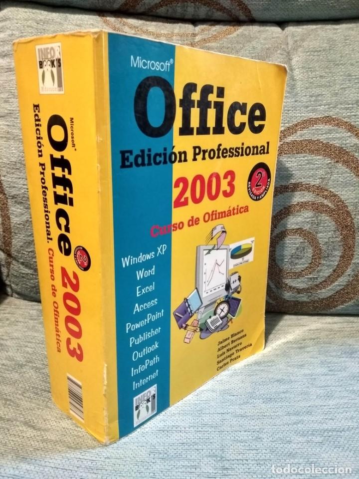 Libros de segunda mano: CURSO OFIM&Aacute;TICA OFFICE 2003 EDICI&Oacute;N PROFESIONAL 2&ordf; EDICI&Oacute;N - Foto 3