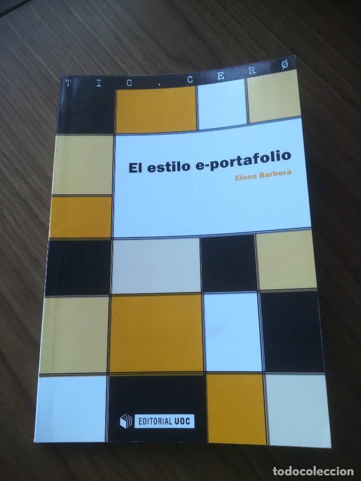 Libros de segunda mano: EL ESTILO E-PORTAFOLIO ELENA BARBERA - EDITORIAL UOC 2008 - - Foto 1