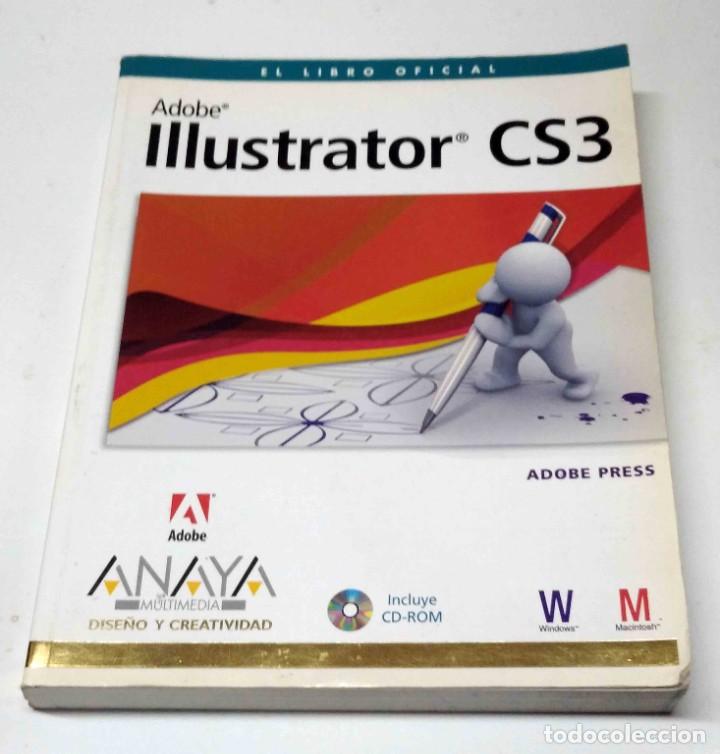 Libros de segunda mano: ADOBE ILLUSTRATOR CS3 ( EL LIBRO OFICIAL ) - ANAYA MULTIMEDIA. - Foto 1