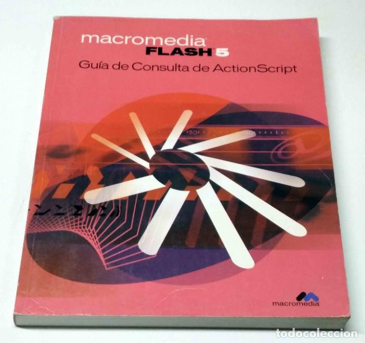 Libros de segunda mano: FLASH 5. GUIA DE CONSULTA DE ACTION SCRIPT - Editorial Macromedia - Foto 1