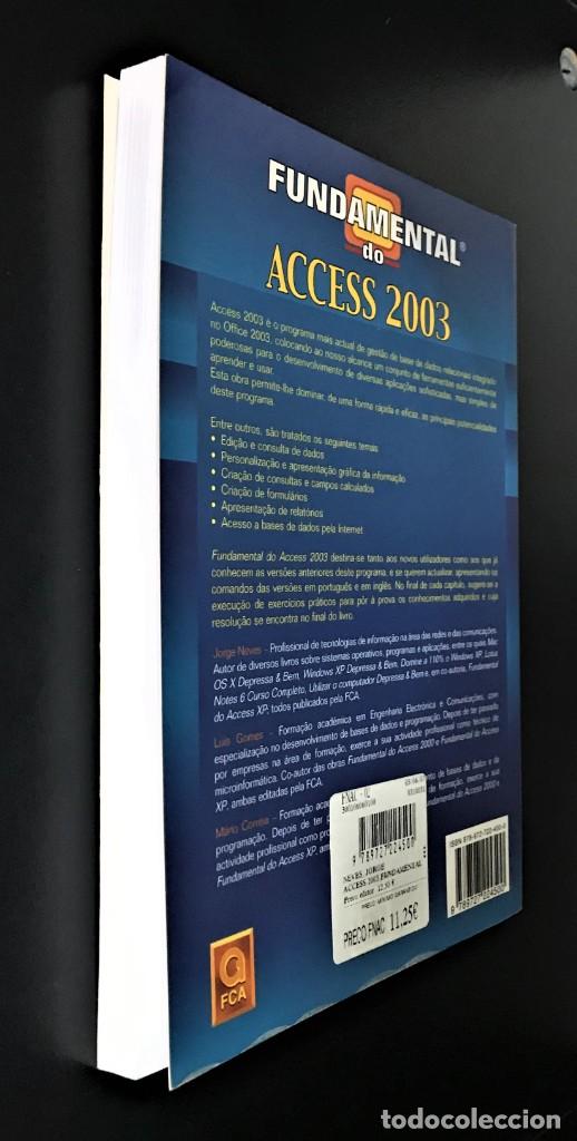 Libros de segunda mano: Fundamental do Access 2003 de Jorge Neves, Lu&iacute;s Gomes e M&aacute;rio Correia - Foto 10