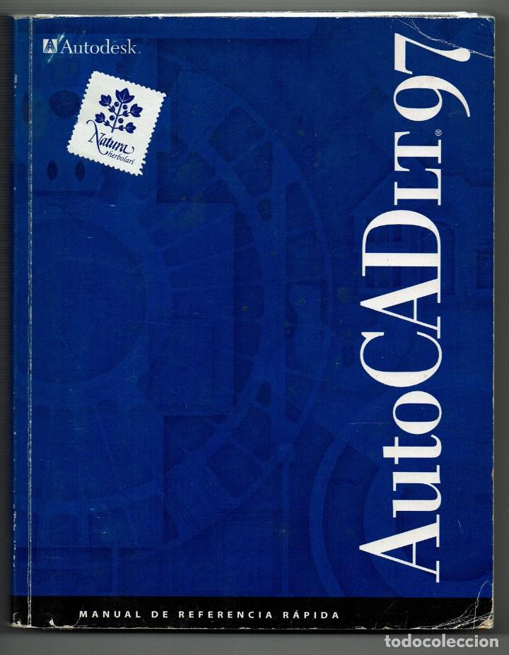 Libros de segunda mano: Auto CAD LT 97 / AutoCADLT 97 / Manual de referencia r&aacute;pida - Foto 1
