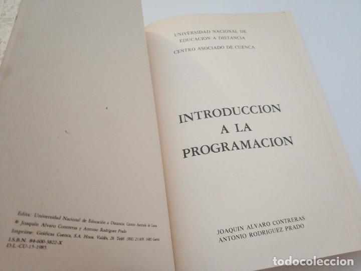 Libros de segunda mano: INTRODUCCION A LA PROGRAMACION.- JOAQUIN ALVARO CONTRERAS. UNED 1985 - Foto 2
