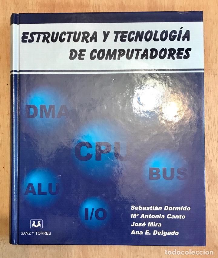 Libros de segunda mano: ESTRUCTURA Y TECNOLOGIA DE COMPUTADORES, SEBASTIAN DORMIDO. - Foto 1