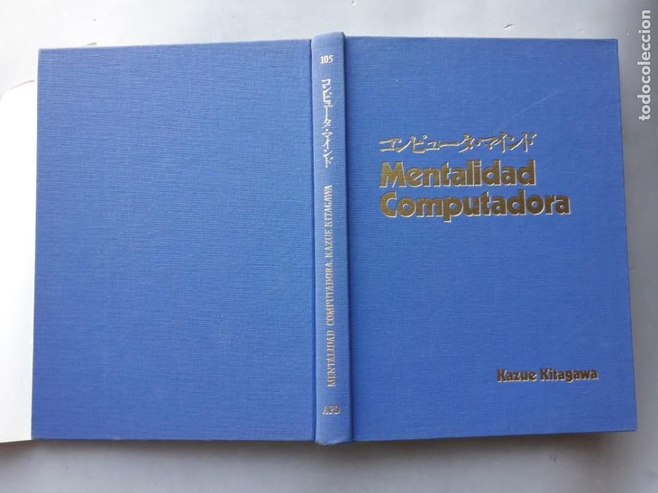 Libros de segunda mano: Mentalidad Computadora, C&oacute;mo pensar y actuar en la era de la Inform&aacute;tica. Kazue Kitagawa. - Foto 7