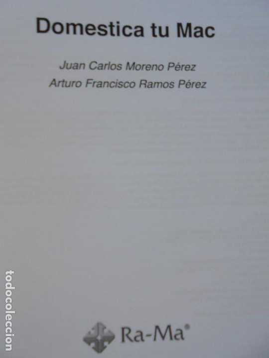 Libros de segunda mano: DOMESTICA TU MAC. JUAN CARLOS MORENO PEREZ. ARTURO FRANCISCO RAMOS PEREZ. RA-MA. 2014 - Foto 7 - 209116098