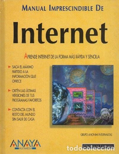 Libros de segunda mano: MANUAL IMPRESCINDIBLE DE INTERNET. A-INFOR-241 - Foto 1