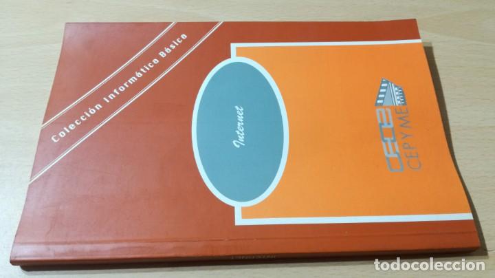 Libros de segunda mano: MANUAL INTERNET - CEPYME COLECCI&Oacute;N INFORMATICA BASICA K204 - Foto 1