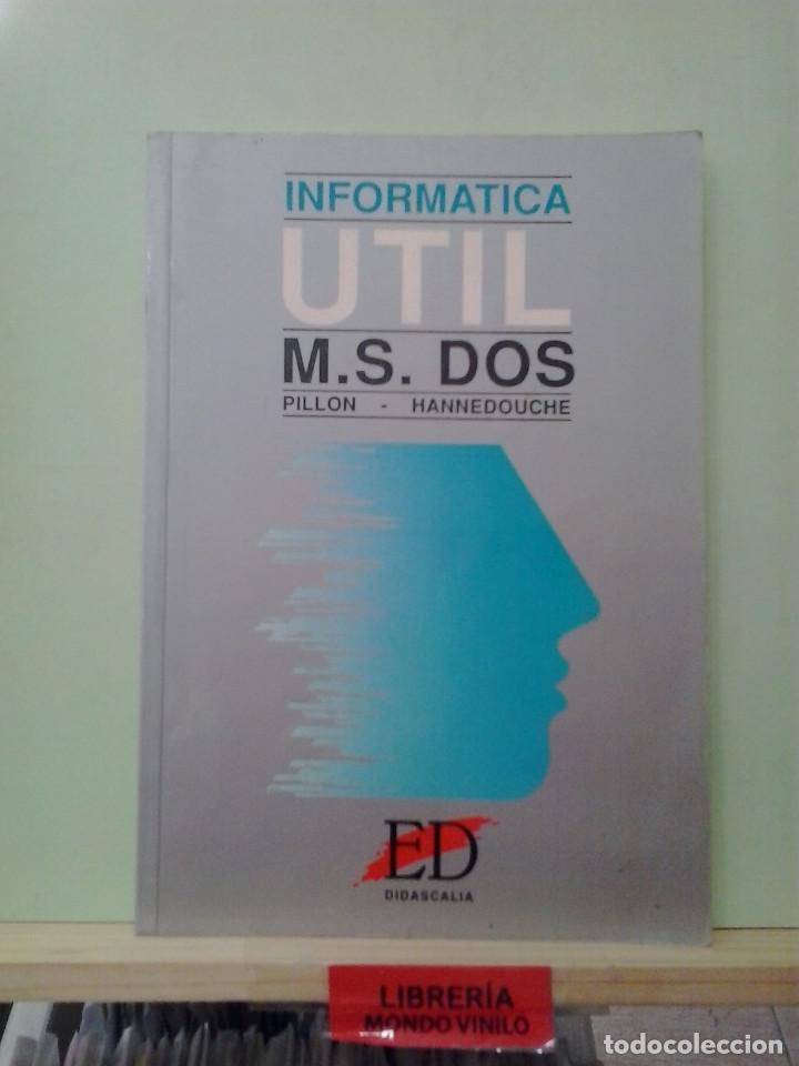 Libros de segunda mano: Inform&aacute;tica util, MS DOS. Pillo / Hannedouche - Foto 1