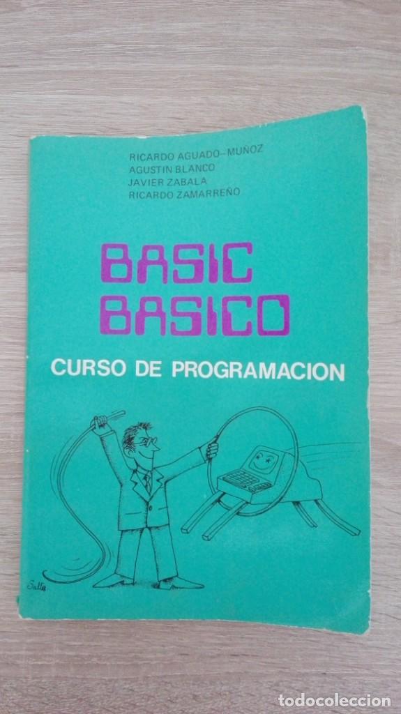 Libros de segunda mano: BASIC B&Aacute;SICO-CURSO DE PROGRAMACI&Oacute;N-RICARDO AGUADO-1&ordf; EDICI&Oacute;N-A&Ntilde;O 1983 - Foto 1