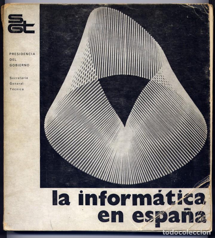 Libros de segunda mano: MEIL&Aacute;N, Jos&eacute; Luis (Ed.). La Inform&aacute;tica en Espa&ntilde;a. 1973. - Foto 1
