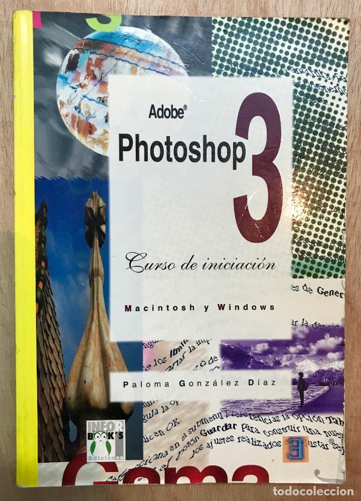 Libros de segunda mano: ADOBE PHOTOSHOP 3. CURSO DE INICIACI&Oacute;N. - Foto 1