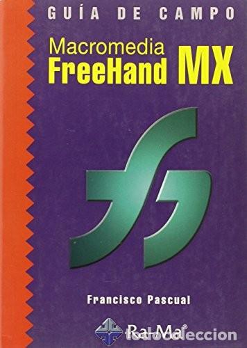 Libros de segunda mano: Macromedia. Freehand MX. Francisco Pascual - Foto 1