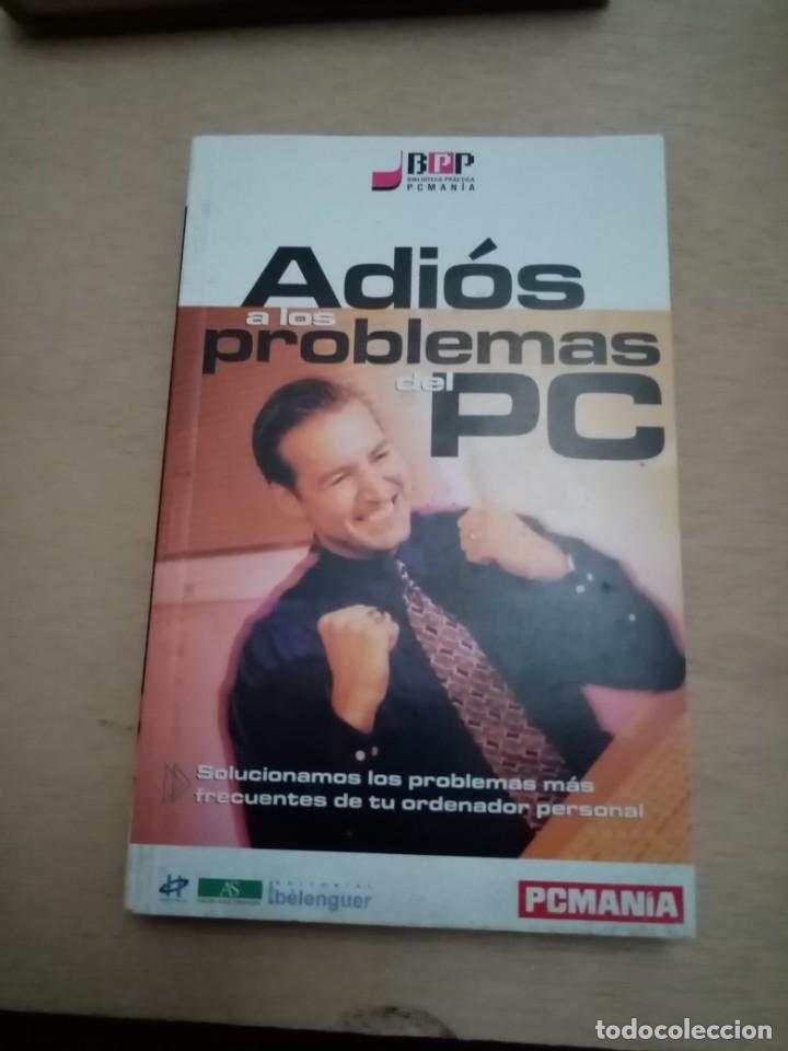 Libros de segunda mano: ADI&Oacute;S A LOS PROBLEMAS DEL PC. EST3B1 - Foto 1