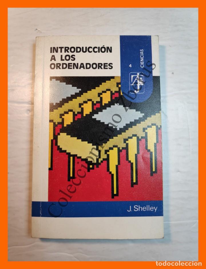 Libros de segunda mano: Introduccion a los Ordenadores - J. Shelley - Foto 1