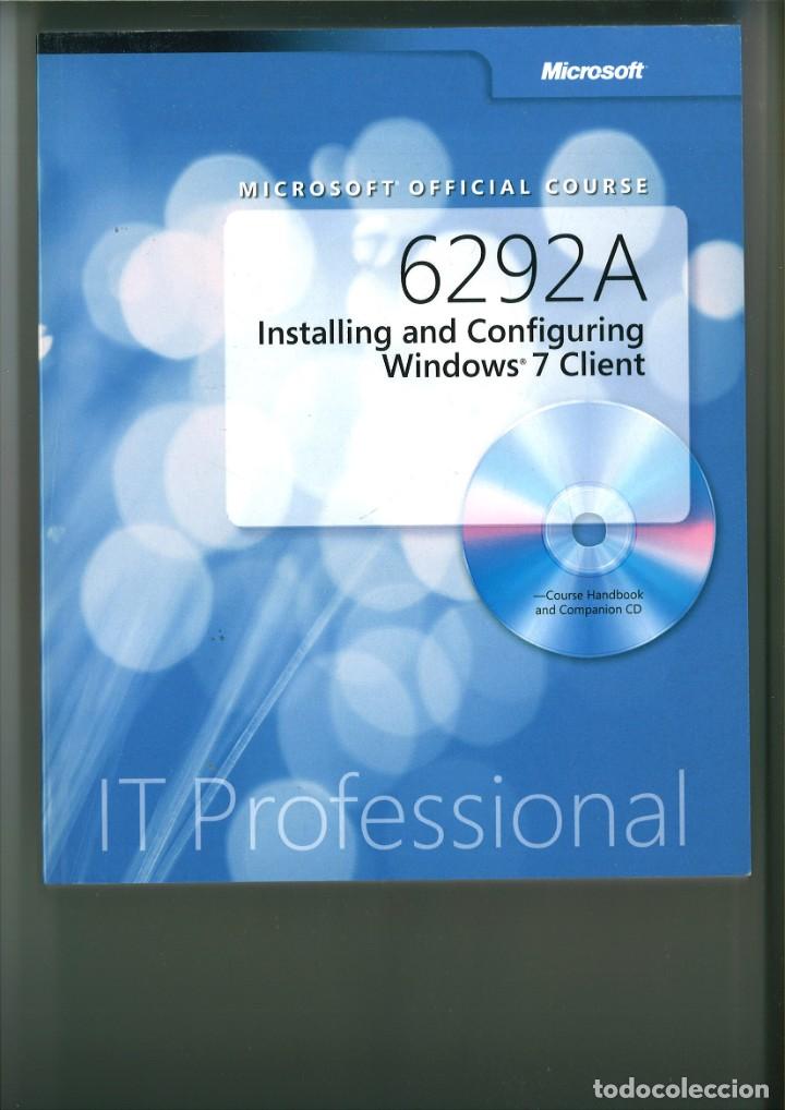 Libros de segunda mano: MICROSOFT OFFICIAL COURSE. 6292A. INSTALLING AND CONFIGURING WINDOUS 7 CLIENT. Varios - Foto 1