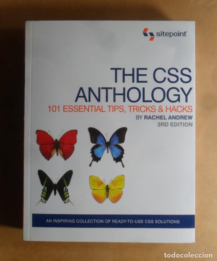 Libros de segunda mano: THE CSS ANTHOLOGY - RACHEL ANDREW - SITEPOINT - 2009 * INGLES - Foto 1