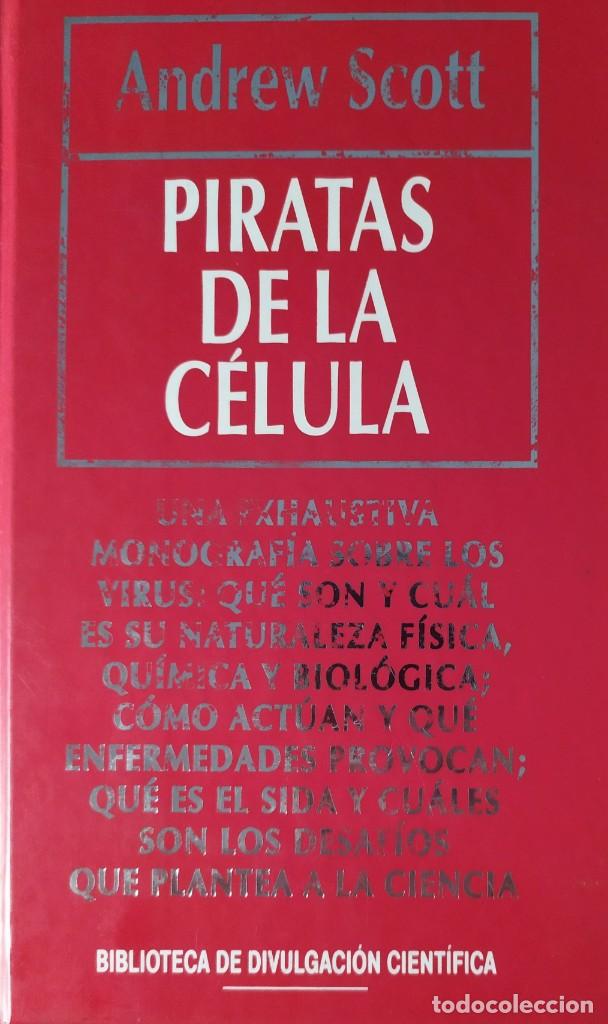 Libros de segunda mano: PIRATAS DE LA CELULA ANDREW SCOTT DIVULGACION CINETIFICA - Foto 1