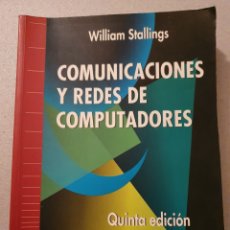 Libros de segunda mano: COMUNICACIONES Y REDES DE COMPUTADORES WILLIAM SATALLINGS. Lote 228926260