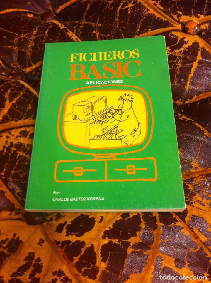 Libros de segunda mano: CARLOS BASTOS NORE&Ntilde;A. FICHEROS BASIC, APLICACIONES. 1984 - Foto 1