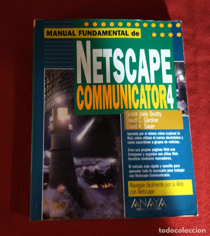 Libros de segunda mano: NETSCAPE COMUNICATOR 4 - MANUAL FUNDAMENTAL - Foto 1