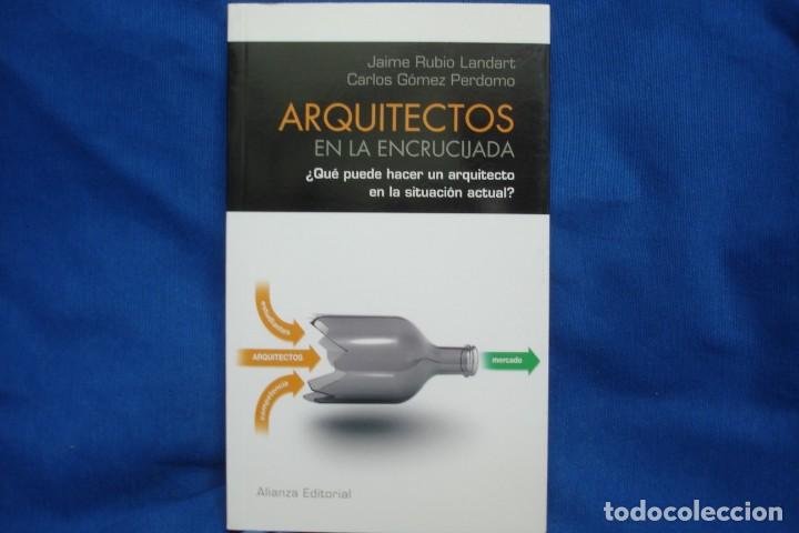 Libros de segunda mano: ARQUITECTOS EN LA ENCRUCIJADA - ALIANZA EDITORIAL 2011 - Foto 1