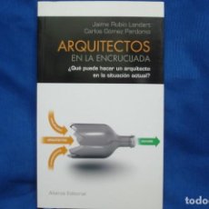 Libros de segunda mano: ARQUITECTOS EN LA ENCRUCIJADA - ALIANZA EDITORIAL 2011