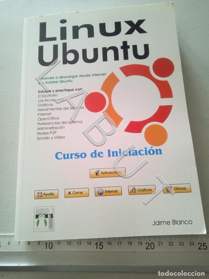 Libros de segunda mano: LINUX UBUNTU JAIME BLANCO INFORMATICA PROGRAMACION U22 - Foto 1