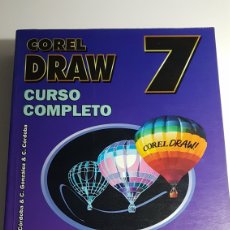 Libros de segunda mano: CORELDRAW 7 CURSO COMPLETO - COREL DRAW - RA MA - E CÓRDOBA C GONZÁLEZ C CÓRDOBA. Lote 233269535