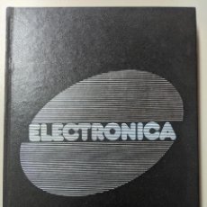 Libros de segunda mano: ELECTRONICA - TOMO 2 - ENCICLOPEDIA PRACTICA - EDICIONES NUEVA LENTA - 1982 MADRID. Lote 235133445