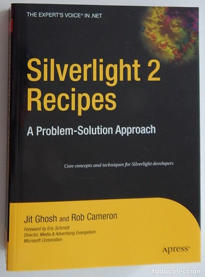Libros de segunda mano: Silverlight 2 Recipes A problem-solution approach - Jit Ghosh and Rob Cameron - Foto 1