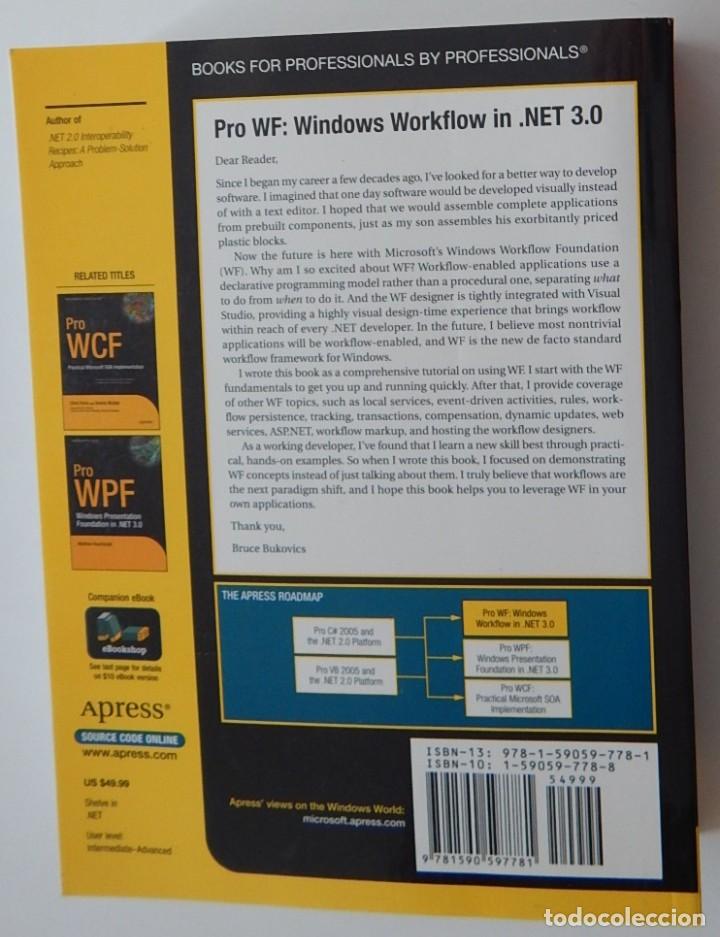 Libros de segunda mano: Pro WF Windows Workflow in .NET 3.0 - Bruce Bukovics - Foto 2