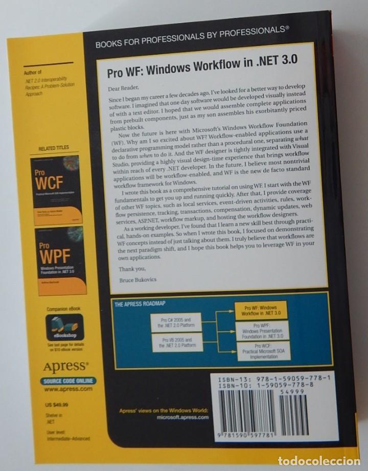 Libros de segunda mano: Pro WF Windows Workflow in .NET 3.0 - Bruce Bukovics - Foto 2