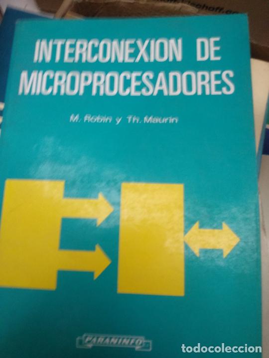 Libros de segunda mano: INTERCONEXI&Oacute;N DE MICROPROCESADORES - M. ROBIN y TH. MAURIN - PARANINFO - Foto 1