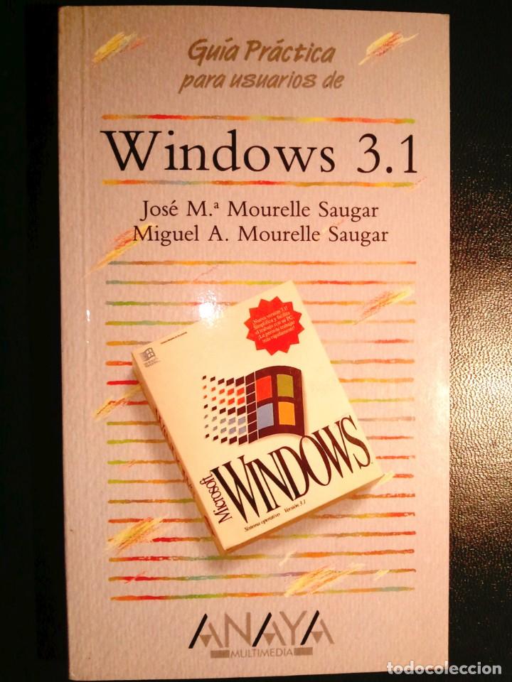 Libros de segunda mano: GU&Iacute;A PR&Aacute;CTICA WINDOWS 3. 1 - Foto 1