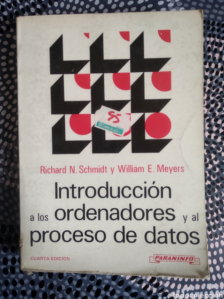 Libros de segunda mano: INTRODUCCI&Oacute;N A LOS ORDENADORES Y AL PROCESO DE DATOS SMIDTH Y MEIER CUARTA EDICI&Oacute;N 1984 - Foto 1