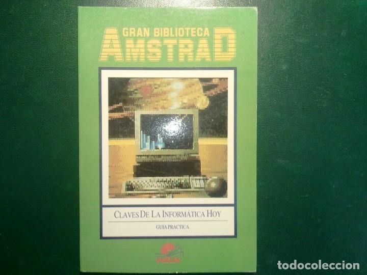 Libros de segunda mano: 1986 - CLAVES DE LA INFORM&Aacute;TICA HOY - GU&Iacute;A PR&Aacute;CTICA - Foto 1