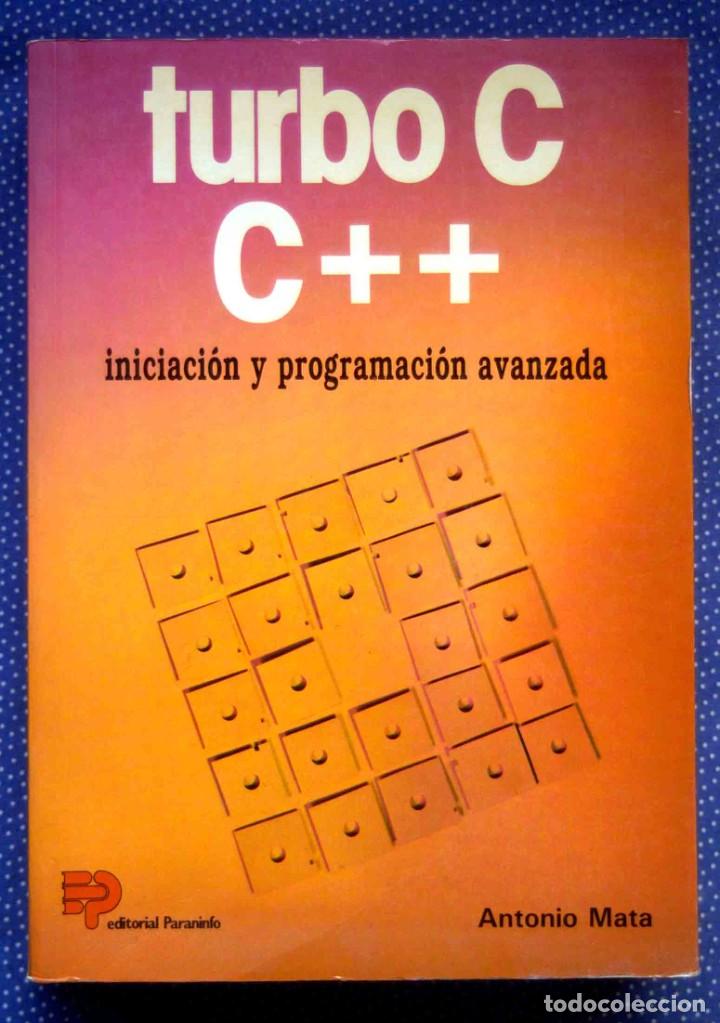 Libros de segunda mano: TURBO C/C++ANTONIO MATA ESTARELLAS- EDICIONES PARANINFO - Foto 1
