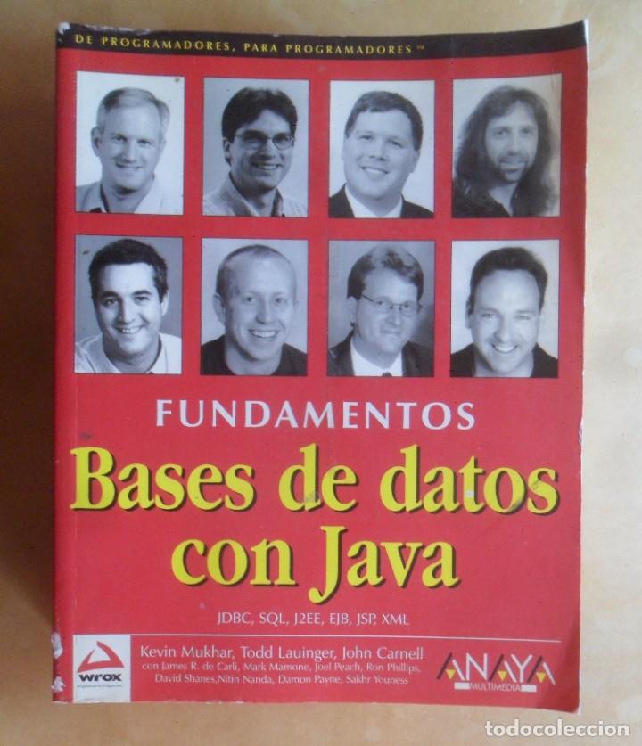 Libros de segunda mano: BASES DE DATOS CON JAVA, FUNDAMENTOS - ANAYA - 2002 - Foto 1