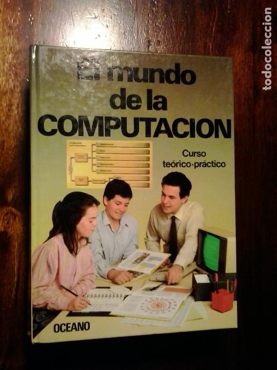 Libros de segunda mano: LMV - El mundo de la computaci&oacute;n, curso te&oacute;rico-pr&aacute;ctico, 4 tomos - Foto 1