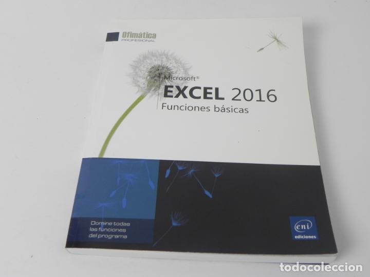 Libros de segunda mano: EXCEL 2016 (FUNCIONES B&Aacute;SICAS) OFIM&Aacute;TICA PROFESIONAL - ENI EDICIONES-2016 - Foto 2