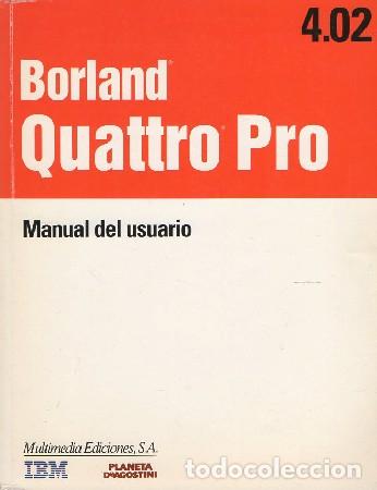 Libros de segunda mano: BORLAND QUATTRO PRO 4.02 A-INFOR-276 - Foto 1