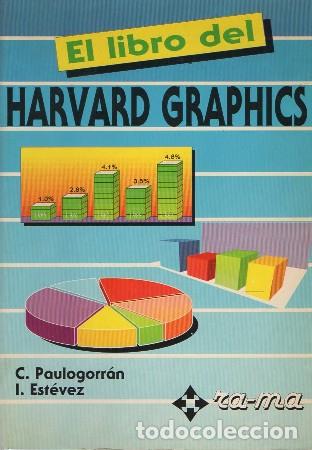 Libros de segunda mano: EL LIBRO DEL HARVARD GRAPHICS. PAULO GORR&Aacute;N Y EST&Eacute;VEZ I. A-INFOR-280 - Foto 1