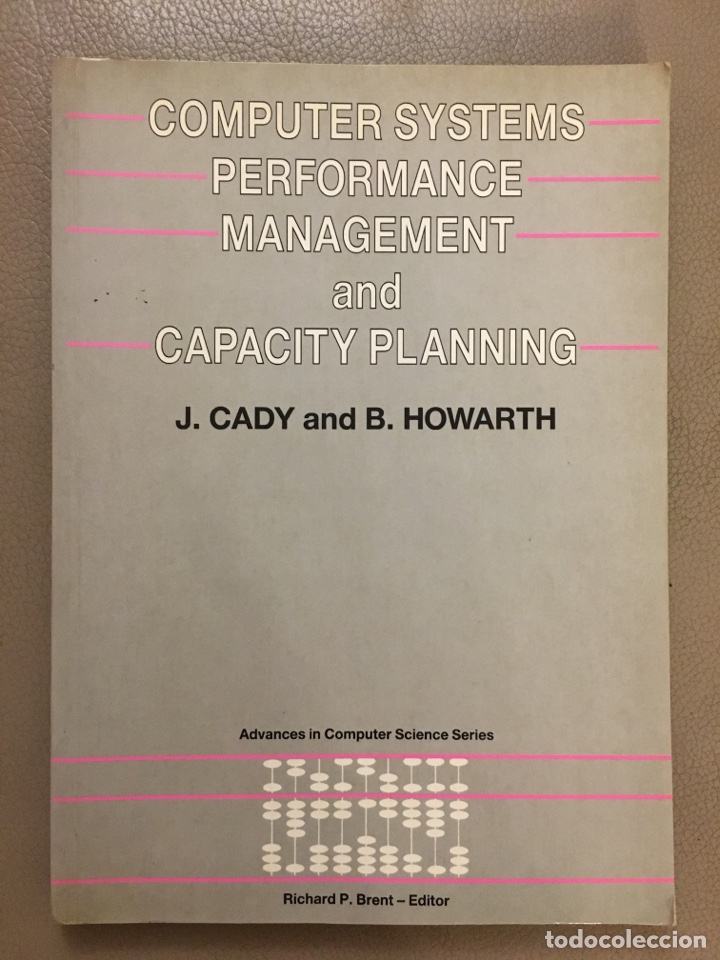 Libros de segunda mano: Computer systems performance managment and capacity planning / J. Cady, Bruce Howarth. 1990 - Foto 1