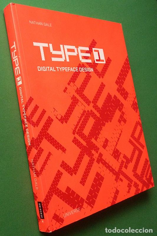 Libros de segunda mano: TYPE 1: DIGITAL TYPEFACE DESIGN - NATHAN GALE - UNIVERSE PUBLISHING - 2002 - NUEVO - Foto 2