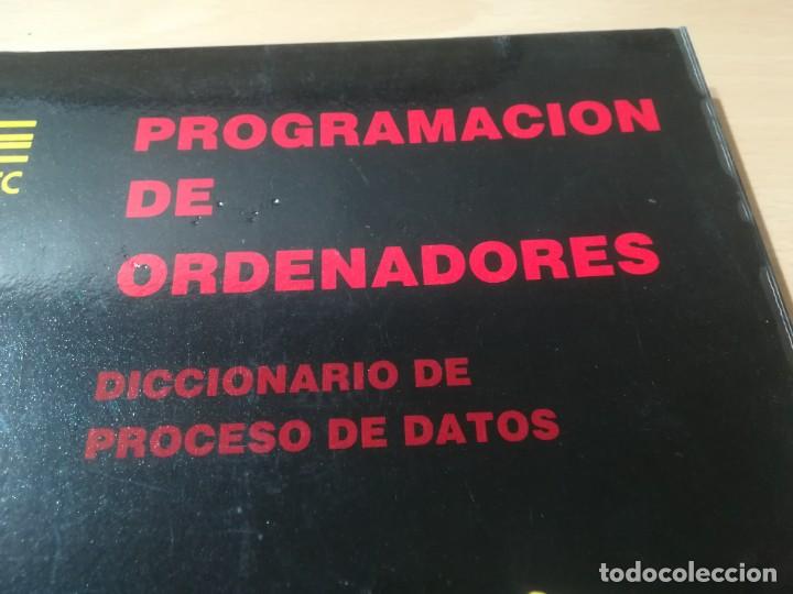 Libros de segunda mano: DICCIONARIO DE PROCESO DE DATOS / PROGRAMACION DE ORDENADORES / TESYS / AH-39 - Foto 4